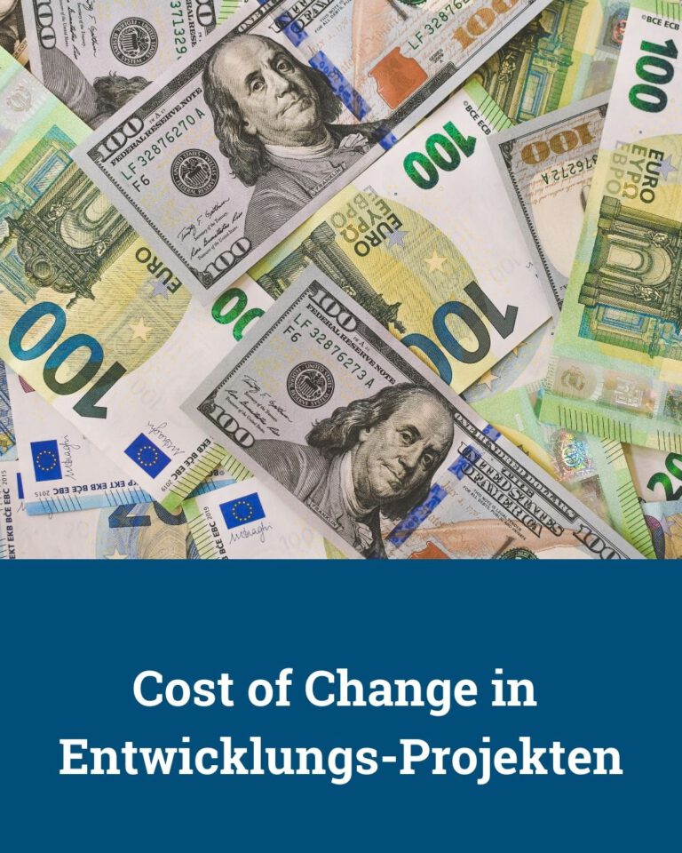 Cost of Change in klassischen und agilen Projekten