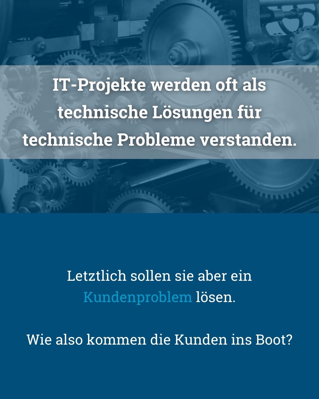 Warum Projekte kundenorientiert durchgeführt werden müssen - von Klaus Nitsche - 2