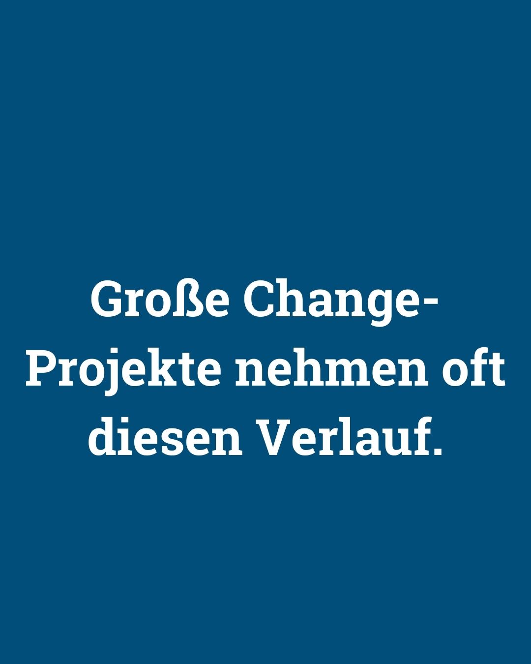 Management-Irrtum: Change kann planbar gesteuert werden - von Klaus Nitsche - 7