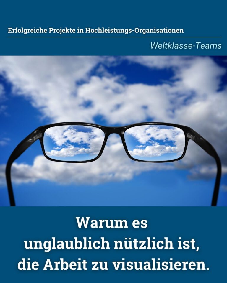 Machen Sie die Arbeit sichtbar!