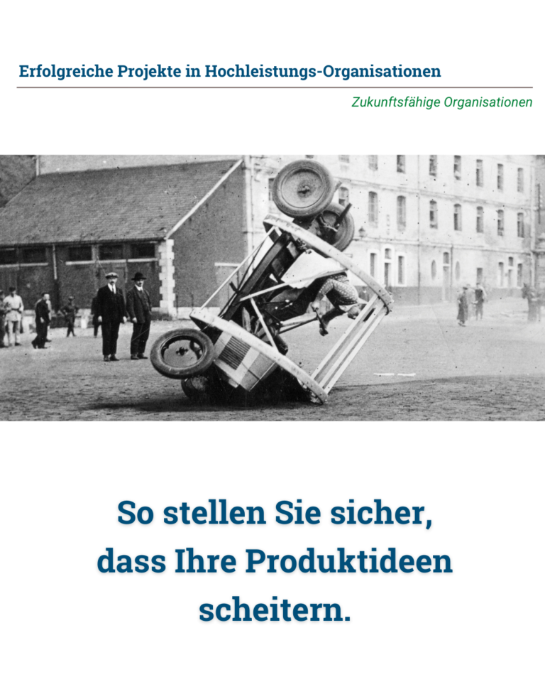 So scheitern Ihre Produktideen garantiert