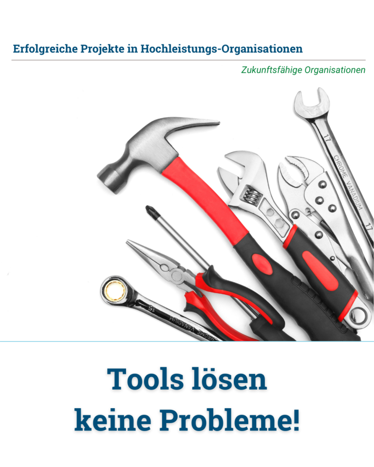 Tools lösen keine Probleme